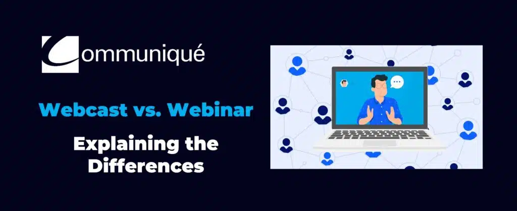 webcast vs webinar what are the differences explained